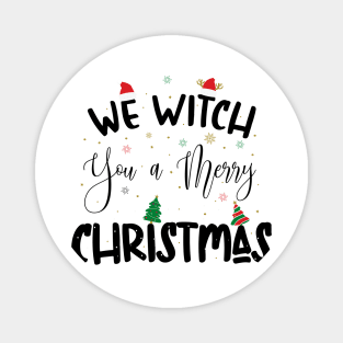 We Witch You a Merry Christmas. Magnet